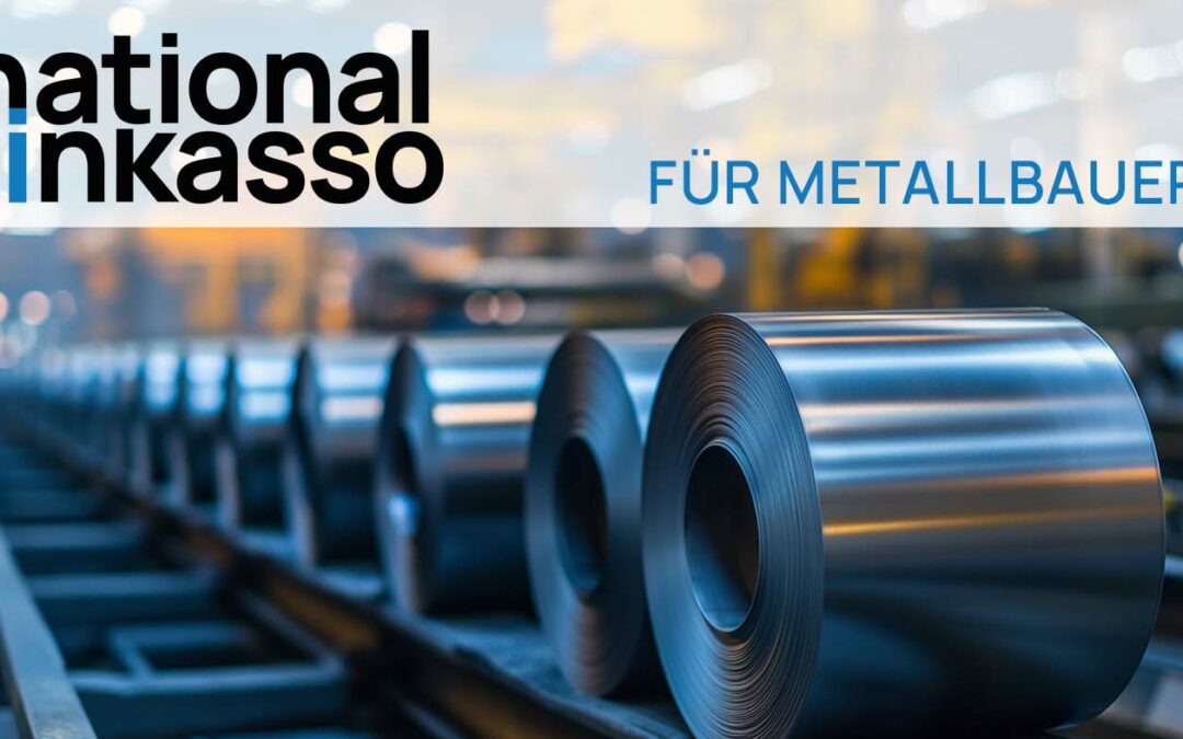 Inkasso für Metallbauer