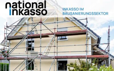 Inkasso im Bausanierungssektor: Ihr Partner für finanzielle Sicherheit